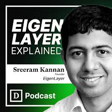 Everything You Need To Know About Eigen Layer with Sreeram Kannan