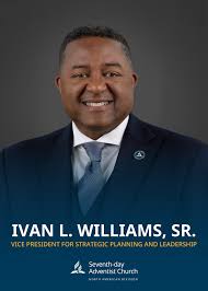 Ivan L. Williams, Sr. has just been elected as the Vice President for  Strategic Planning and Leadership of the North American Division of  Seventh-day Adventists. Prior to this, he was serving as