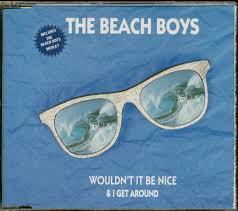 Get around round round i get around. The Beach Boys Cd Wouldn T It Be Nice I Get Around Cd Maxi Bear Family Records