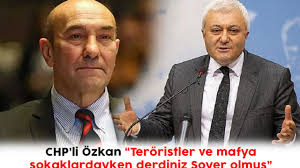 CHP'li Özkan: Teröristler ve mafya sokaklardayken derdiniz Tunç Soyer olmuş 