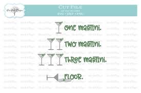 Search more high quality free transparent png images on pngkey.com and share it with your. One Martini Funny Drinking Saying Svg Dxf Png 82900 Svgs Design Bundles
