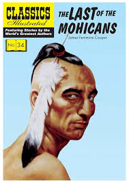 CLASSIC ILLUSTRATED LAST OF MOHICANS: 34 (Classics Illustrated) : Fenimore  Cooper, James, Severin, John P., Addeo, Stephen L.: Amazon.es: Libros