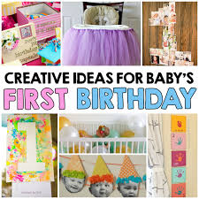 When you look on social media, you see pictures of extravagant first to give you additional ideas, i've also been to first birthdays where they served pizza, hot. Creative Ideas For Baby S First Birthday I Heart Arts N Crafts