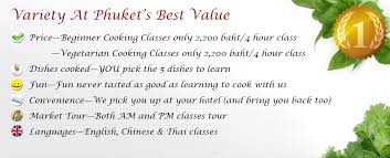 Prepare dishes like hot and sour prawn soup and green . Thai Cooking Classes In Phuket 1 Cooking School