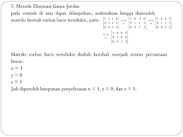 Jika ada baris yang terdiri dari nol semuanya, maka baris tersebut terletak paling bawah dari matriks. Sistem Persamaan Linier Ppt Download