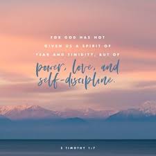 Check spelling or type a new query. 2 Timothy 1 7 For God Hath Not Given Us The Spirit Of Fear But Of Power And Of Love And Of A Sound Mind For God Did Not Give Us A Spirit
