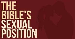 The Bible S Sexual Position Evidence Unseen