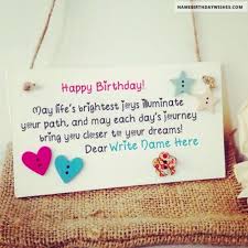 Create And Download Name Birthday Cards For Your Birthday Greetings And Send In 2020 Birthday Card With Name Birthday Wishes With Name Happy Birthday Greetings Friends