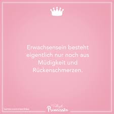 Visual Statements Erwachsensein Besteht Eigentlich Nur Noch Aus Mudigkeit Und Ruckenschmerzen Spruch Spruche Furs Leben Visual Statements Lustig Sarkastisch
