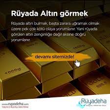 ruyada altin gormek ne anlama geliyor okuma yorum ruya