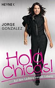 15 дек 201687 726 просмотров. Hola Chicas Auf Dem Laufsteg Meines Lebens Amazon De Gonzalez Jorge Ehrenschwendner Stephanie Bucher