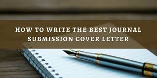 Next time you read a journal article or revise your paper, go through each section and answer these questions: How To Write The Best Journal Submission Cover Letter Wordvice