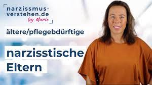 Altere Pflegebedurftige Narzisstische Eltern Probleme Tipps Youtube