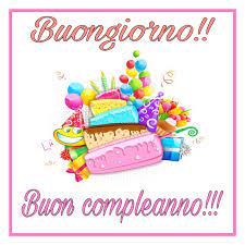 Buon Compleanno Buon Compleanno Auguri Di Buon Compleanno Compleanno