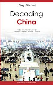 Decoding China Cross Cultural Strategies For Successful Https Www Amazon Com Dp B06w568ml1 Ref In 2020 Chinese Business Culture Cross Cultural Success Business