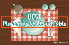4.5 out of 5 stars. Best Placemats For Wood Table 2021 Decoration Protection