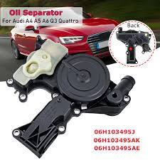 Oil Separator Pcv Valve Front Direct Replacement For Audi A4 A5 A6 Q3 Quattro 06h103495ae 06h103495j Buy From 20 On Joom E Commerce Platform