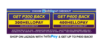 Shop On Lazada With Hellopay Get Up To P400 Back Mobile App Backs Cashback