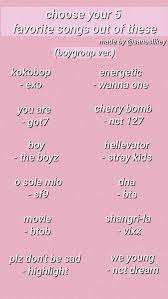 Favorite Choose Five Songs Boygroup K Pop Kuis