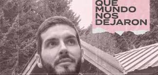 Sergio Nicolas Torrego en ¿Qué mundo nos dejaron?