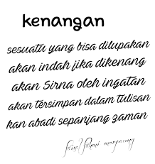 Aku menjunjung tangan untuk kesehatan, agar dirimu selalu diberi. Yang Lalu Biarkanlah Jangan Dilupakan Kenanglah Dia Kompasiana Com