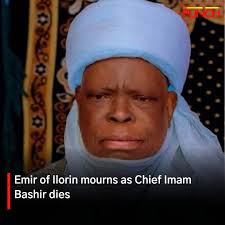 The Emir of Ilorin and Chairman of the Kwara State Traditional Rulers  Council, Alhaji Ibrahim Sulu-Gambari CFR, has announced the death of the  Chief Imam of Ilorin, Shaykh Muhammad Bashir Imam Solih