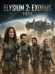 Elysium 2: Exodus movie plot summary