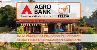Layak memohon pembiayaan kedua, dengan syarat baki hutang pembiayaan pertama selesai. Kata Pm Syarat Pinjaman Perumahan Kedua Felda Dilonggarkan Agrobank Kerja Kosong Kerajaan