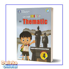 Jawaban untuk buku bahasa inggris kurikulum 2013 kelas 10 halaman 26 dan 27 mapel b inggris brainly co id soal bhs inggris kls x sma examsworld us 2. Buku Tematik Bahasa Inggris Sd Kelas 4 Let S Talk English In Thematic Kurikulum 2013 Shopee Indonesia