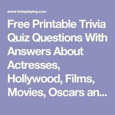 If you fail, then bless your heart. Free Printable Trivia Quiz Questions With Answers About Actresses Hollywood Films Movies Oscars And Mor Trivia Quiz Questions Movie Trivia Quiz Trivia Quiz