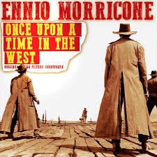 Once Upon a Time in The West (Original Soundtrack Track) - Remastered -  Single by Ennio Morricone | Spotify