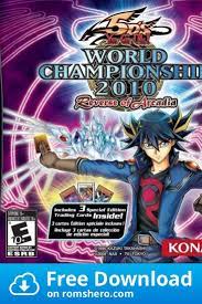 Download Yu Gi Oh 5d S World Championship 2010 Reverse Of Arcadia Nintendo Ds Nds Rom Nintendo Ds Yugioh Nintendo