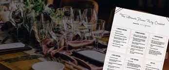 You can let your friends fall in love with your property. Planning A Dinner Party Your Checklist La Crema