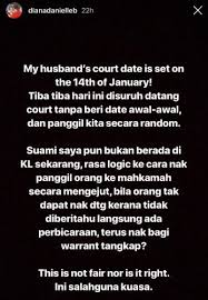 Kalau boleh, seeloknya kita hendak elakkan sampai ke mahkamah kerana tidak mahu ambil cuti kerja dan leceh prosesnya. Perbicaraan 14 Januari Tiba Tiba Diana Danielle Bengang Suami Kena Waran Tangkap