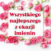 Jest taki dzień w życiu dla każdego z nas, który przypomina innym o naszym imieniu i naszej osobowości. 1