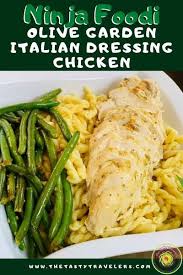 Olive Garden Italian Dressing Chicken Ninja Foodi Recipe The Tasty Traveler In 2020 Italian Dressing Chicken Delicious Salad Dressings Olive Garden Italian Dressing