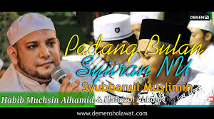 Sholatulloh salamulloh * 'ala thoha rosulillaah sholatulloh. Lirik Padang Bulan Syiir Nu Syubbanul Muslimin Download Mp3 Demen Sholawat