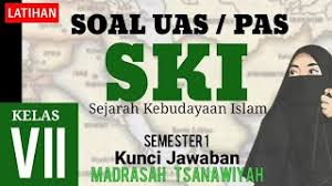 Check spelling or type a new query. Belajar Soal Uas Ski Kelas 7 Mts Semester 1 Beserta Kunci Jawaban Sejarah Kebudayaan Islam 7 Youtube