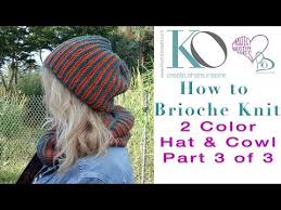 See more ideas about brioche knitting patterns, brioche knitting, knitting patterns. How To Knit 2 Color Brioche In The Round Hat And Cowl Part 3 Of 3 Youtube