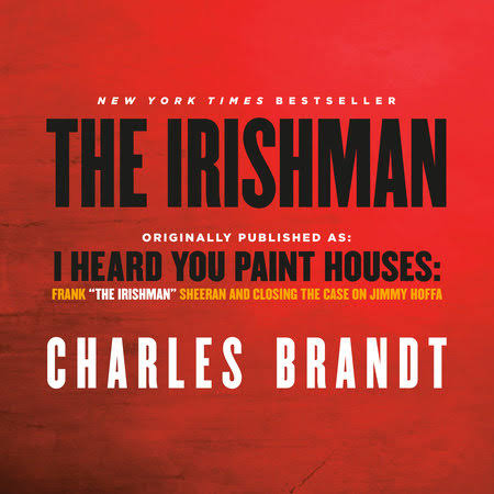 The Irishman (Movie Tie-In) by Charles Brandt: 9780739384459 |  PenguinRandomHouse.com: Books