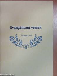 Pecznyík Pál: Evangéliumi versek 1-2. (2009) - antikvarium.hu