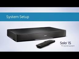 Bose Solo 15 System Setup Youtube