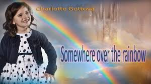 Pátek karel gott na plese českého rozhlasu. Charlotte Gottova Somewhere Over The Rainbow Youtube