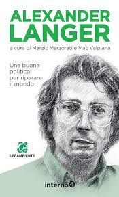 Amazon.com: Alexander Langer: Una buona politica per riparare il mondo  (Italian Edition) eBook : Marzorati, Marzio, Valpiana, Mao: Tienda Kindle