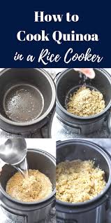 How To Cook Quinoa In A Rice Cooker Recipe How To Cook Quinoa Cooking Rice Cooker