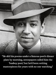 He slid his poems under a famous poet's dinner plate—by morning, newspapers  called him the "busboy poet," but he'd been writing masterpieces for years  with no one watching. December 1925. Wardman Park