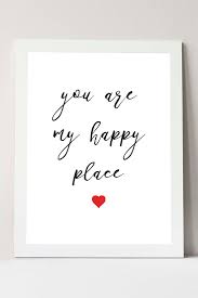 Check out our valentine quote gift selection for the very best in unique or custom, handmade pieces from our shops. Love Wall Art You Are My Happy Place Valentine Gift Ideas Etsy Romance Quotes Quote Prints Love Wall Art
