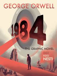 A novel, often published as 1984, is a dystopian social science fiction novel by english novelist george orwell. 1984 The Graphic Novel Hmh Books