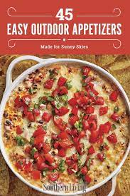 45 Easy Outdoor Appetizers Made For Sunny Skies Appetizer Recipes Party Food Appetizers Entertaining Appetizers