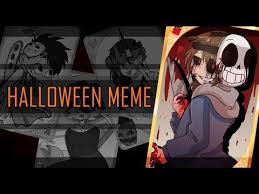 Happy Halloween Meme Collab With Sashley Mortal And Sofia Youtube Halloween Memes Happy Halloween Meme Anime Halloween